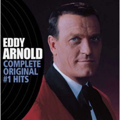 Cover for Eddy Arnold · Complete Original #1 Hits (CD) (2013)