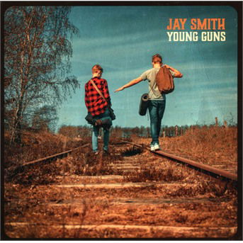 Cover for Jay Smith · Young Guns (CD) (2019)