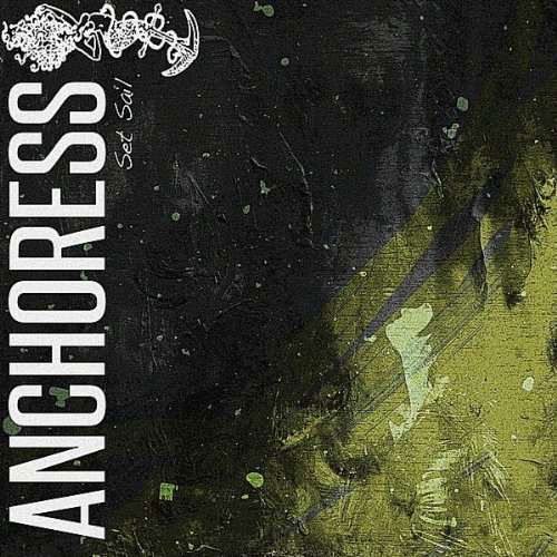 Set Sail - Anchoress - Music - Anchoress - 0885767638815 - April 26, 2011