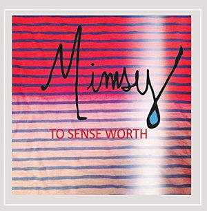 Cover for Mimsy · To Sense Worth (CD) (2014)