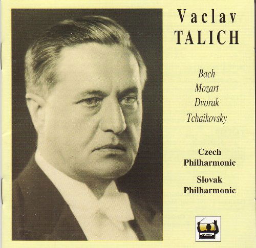 Talich Conducts Bach, Mozart, Dvorak and Tchaikovsky - Vaclav Talich - Muzyka - TAHRA - 3504129051815 - 2012