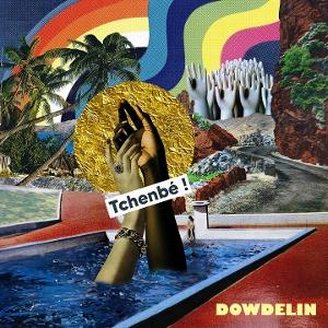 Cover for Dowdelin · Tchenbe! (LP) (2025)