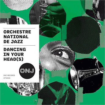 Cover for Orchestre National De Jazz · Dancing On Your Head (s) (CD) (2020)