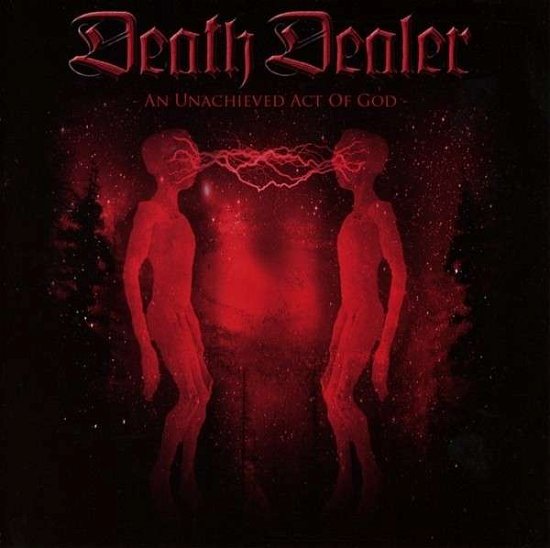 Cover for Death Dealer · An Unachieved Act of God (CD) (2014)