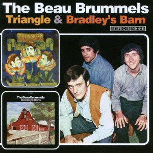 Cover for The Beau Brummels · Triangle/ Bradley's Barn (CD) [Japan Import edition] (2016)