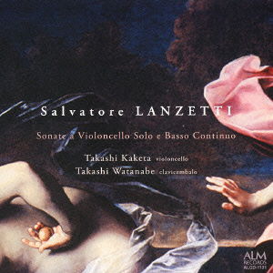 Lanzetti: Sonate a Violoncello Solo E Basso Continuo - Kaketa Takashi - Musiikki - ALM RECORDS - 4530835109815 - perjantai 7. syyskuuta 2012