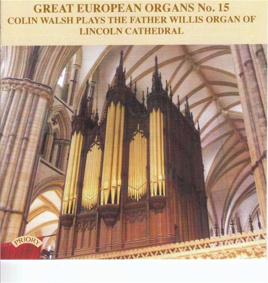 Cover for Colin Walsh · Great European Organs No. 15: Lincoln Cathedral (CD) (2018)