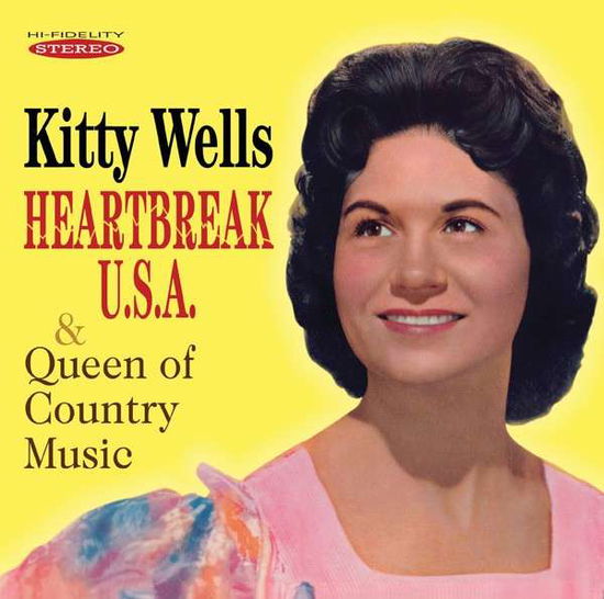 Heartbreak U.S.A. / Queen Of Country Music - Kitty Wells - Musiikki - SEPIA - 5055122112815 - maanantai 13. huhtikuuta 2015