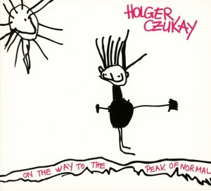 Holger Czukay · On The Way To The Peak Of Normal (CD) [Digipak] (2015)
