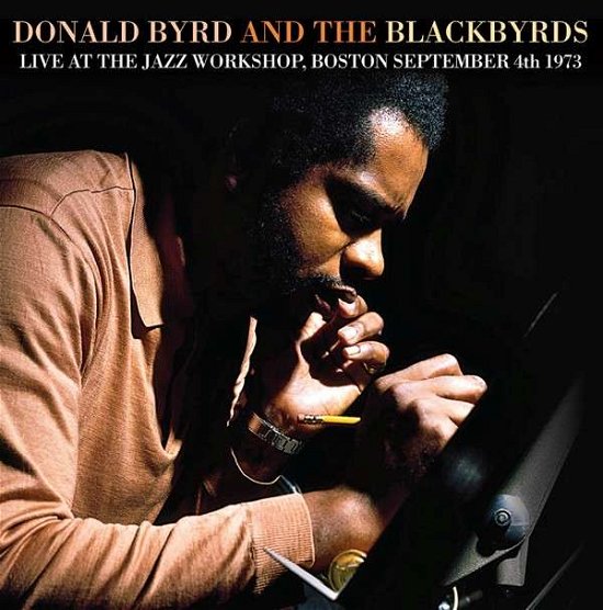 Cover for Donald Byrd and the Blackbyrds · Live at the Jazz Workshop, Boston, September 4th 1973 (CD) (2014)