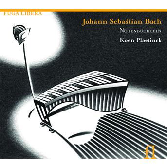 Notenbuchlein: the Little Notebook - Bach,j. S. / Plaetinck,koen - Muziek - FUGA LIBERA - 5400439005815 - 12 april 2011
