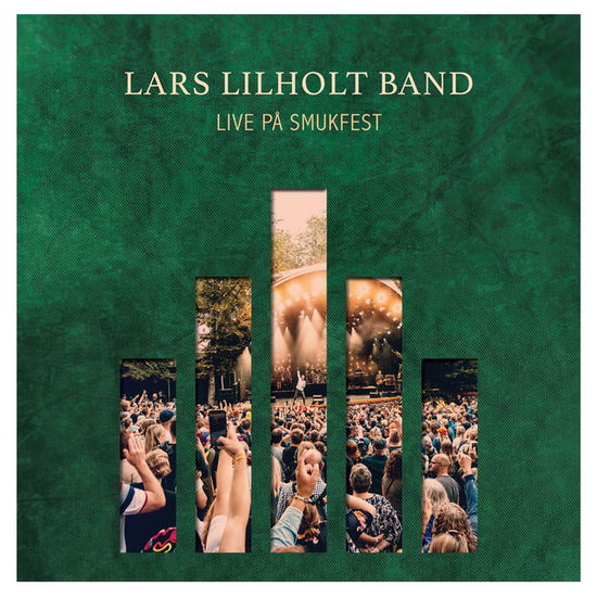 Live på Smukfest - Lars Lilholt - Musiikki - GTW - 5707471065815 - perjantai 29. marraskuuta 2019