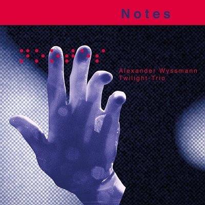 Cover for Wyssmann Alexander Twilight Trio · Notes (CD) (2023)