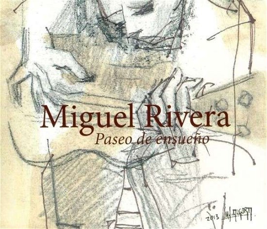 Miguel Rivera · Paseo De Ensueno (CD) (2019)