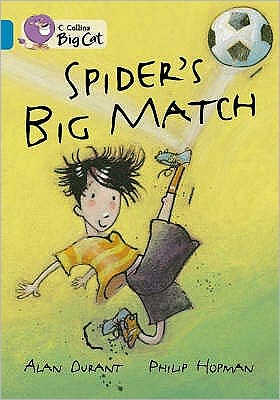 Cover for Alan Durant · Spider’s Big Match: Band 13/Topaz - Collins Big Cat (Taschenbuch) [Edition edition] (2007)