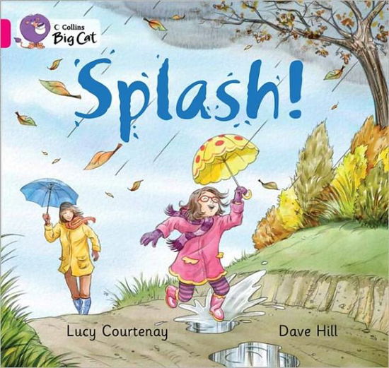 Cover for Lucy Courtenay · Splash: Band 01b/Pink B - Collins Big Cat (Paperback Book) (2011)