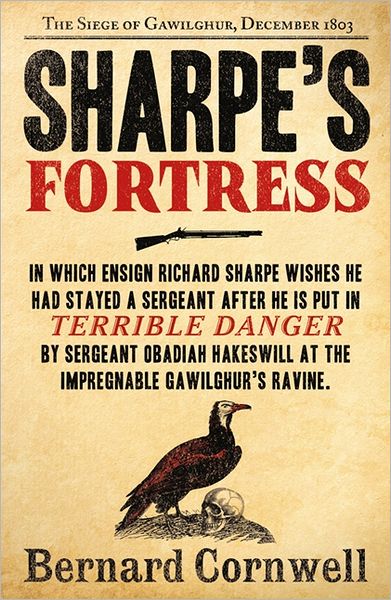 Sharpe’s Fortress: The Siege of Gawilghur, December 1803 - The Sharpe Series - Bernard Cornwell - Livros - HarperCollins Publishers - 9780007425815 - 15 de setembro de 2011