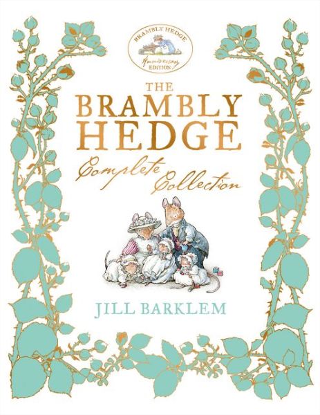 Brambly Hedge: The Classic Collection - Brambly Hedge - Jill Barklem - Bøger - HarperCollins Publishers - 9780008147815 - 8. oktober 2015