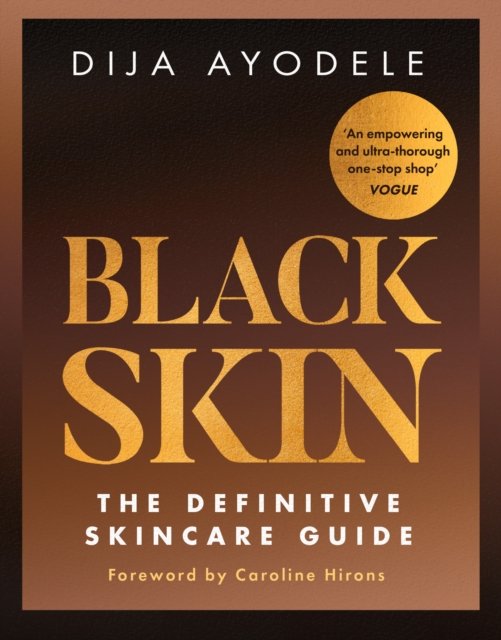 Cover for Dija Ayodele · Black Skin: The Definitive Skincare Guide (Pocketbok) (2024)