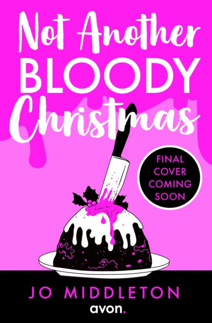 Not Another Bloody Christmas - Happy Bloody Christmas - Jo Middleton - Books - HarperCollins Publishers - 9780008712815 - October 23, 2025
