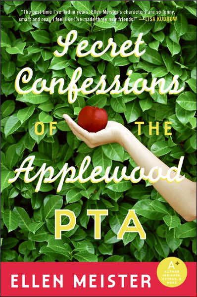 Cover for Ellen Meister · Secret Confessions of the Applewood Pta (Pocketbok) (2007)