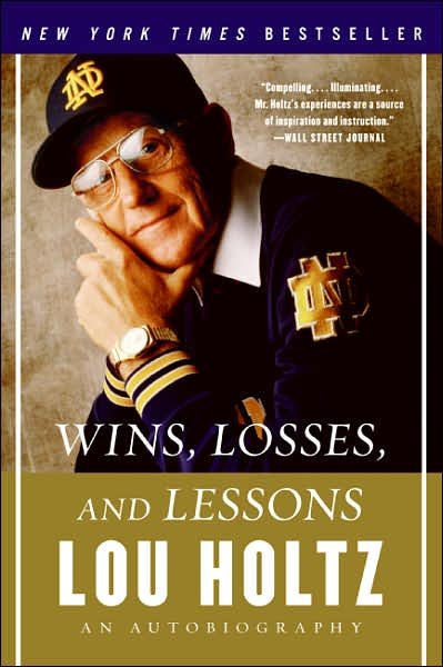Cover for Lou Holtz · Wins, Losses, and Lessons (Paperback Book) [Reprint edition] (2007)