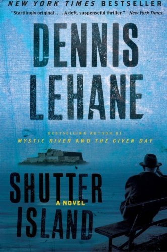 Cover for Dennis Lehane · Shutter Island: a Novel (Paperback Bog) [Reprint edition] (2009)