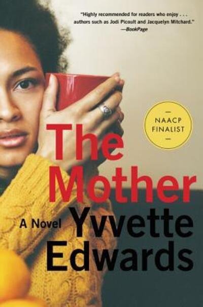 Cover for Yvvette Edwards · The Mother: A Novel (Pocketbok) (2017)