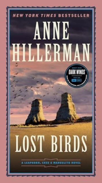 Cover for Anne Hillerman · Lost Birds: A Novel - A Leaphorn, Chee &amp; Manuelito Novel (Paperback Book) (2025)