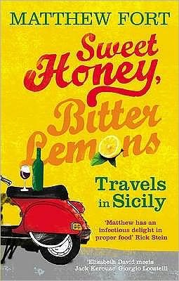 Cover for Matthew Fort · Sweet Honey, Bitter Lemons: Travels in Sicily on a Vespa (Taschenbuch) (2009)