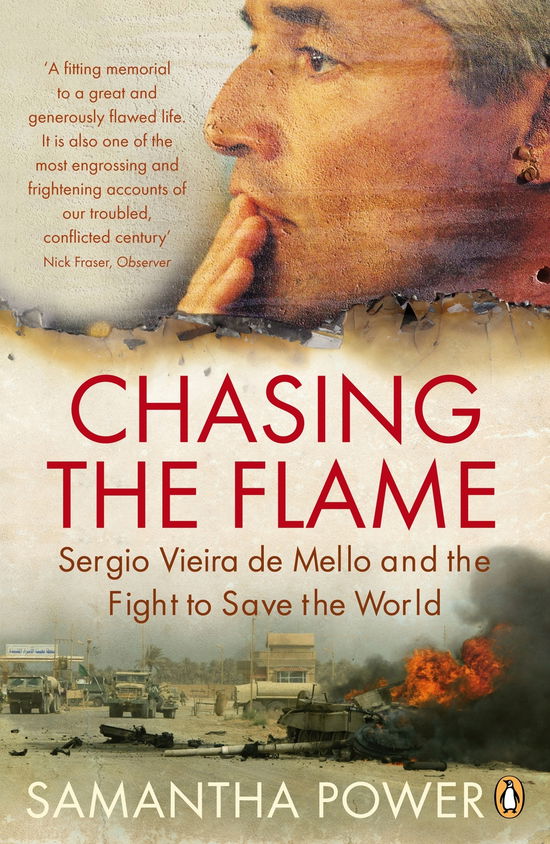 Cover for Samantha Power · Chasing the Flame: Sergio Vieira de Mello and the Fight to Save the World (Taschenbuch) (2009)