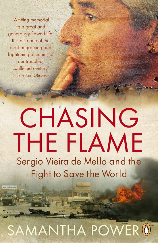 Cover for Samantha Power · Chasing the Flame: Sergio Vieira de Mello and the Fight to Save the World (Paperback Book) (2009)
