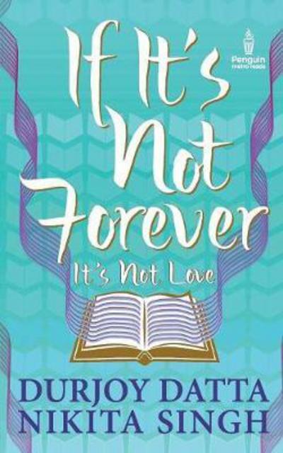 Cover for Durjoy Datta · If It's Not Forever It's Not Love (Paperback Book) (2012)