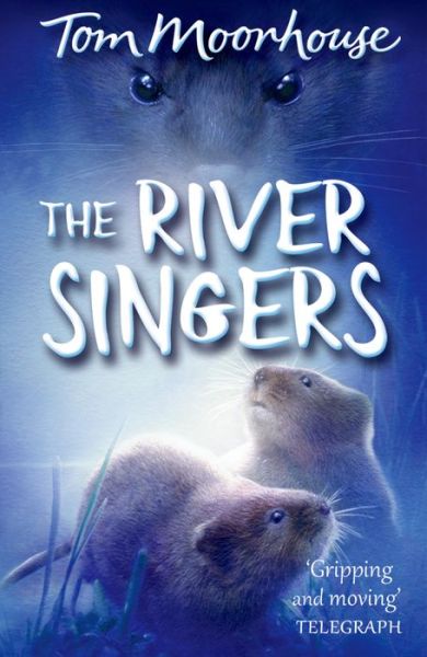 Cover for Moorhouse, Tom (, Oxford, UK) · The River Singers (Paperback Book) (2014)