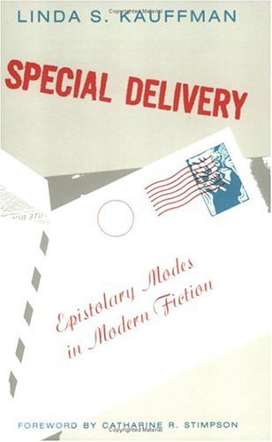 Linda S. Kauffman · Special Delivery: Epistolary Modes in Modern Fiction - Women in Culture & Society Series WCS (Paperback Bog) (1992)