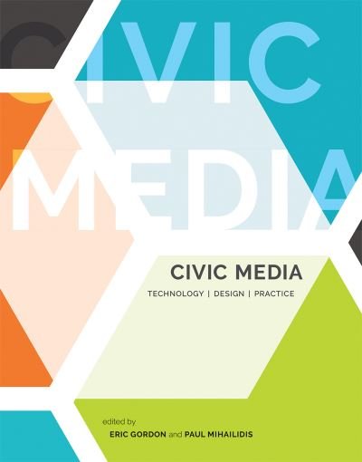 Civic Media - Eric Gordon - Kirjat - MIT Press Ltd - 9780262545815 - tiistai 7. kesäkuuta 2022