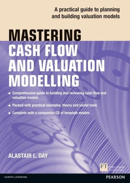 Cover for Alastair Day · Mastering Cash Flow and Valuation Modelling - The Mastering Series (Bog) (2011)
