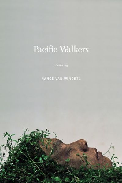 Cover for Nance Van Winckel · Pacific Walkers: Poems - Pacific Northwest Poetry Series (Hardcover Book) (2013)