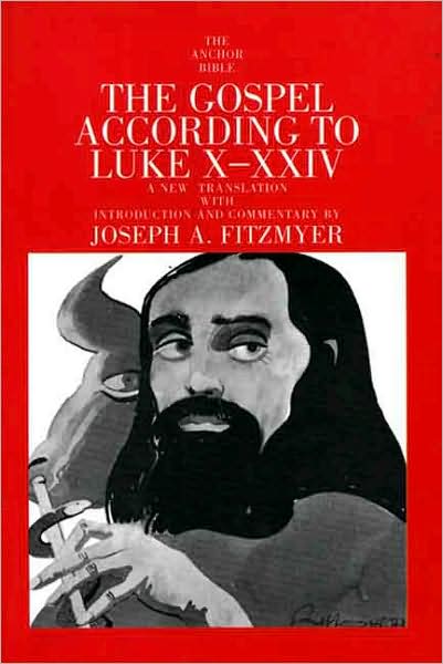 Cover for Fitzmyer, Joseph A., SJ · The Gospel According to Luke X-XXIV - The Anchor Yale Bible Commentaries (Paperback Book) (1985)