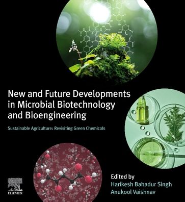 Cover for New and Future Developments in Microbial Biotechnology and Bioengineering: Sustainable Agriculture: Revisiting Green Chemicals (Paperback Book) (2022)