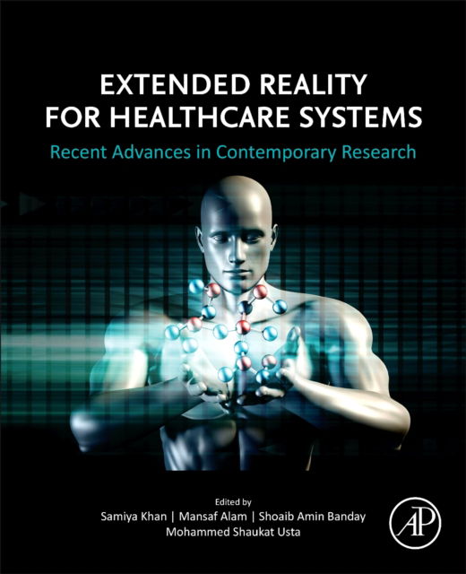 Cover for Samiya Khan · Extended Reality for Healthcare Systems: Recent Advances in Contemporary Research (Paperback Book) (2022)