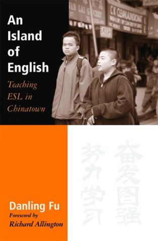 Cover for Danling Fu · An Island of English: Teaching Esl in Chinatown (Paperback Book) (2003)