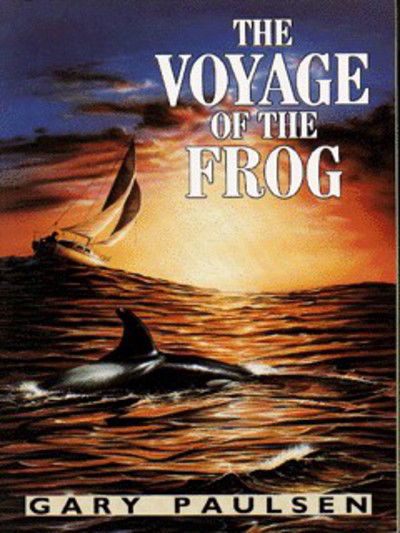 Cover for Gary Paulsen · Voyage of the Frog (N/A)