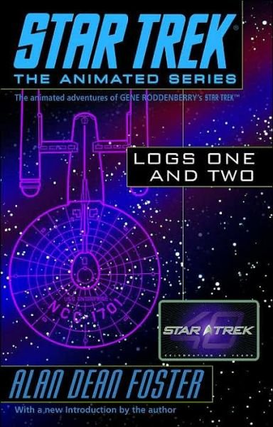 Cover for Alan Dean Foster · Star Trek: Logs One And Two (Paperback Bog) (2006)