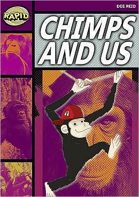 Rapid Reading: Chimps and Us (Stage 1, Level 1A) - Rapid - Dee Reid - Books - Pearson Education Limited - 9780435907815 - June 2, 2006