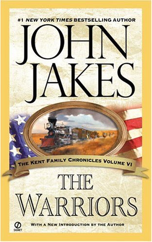 Cover for John Jakes · The Warriors (Kent Family Chronicles) (Paperback Bog) (2005)