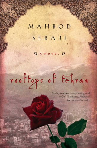 Cover for Mahbod Seraji · Rooftops of Tehran: a Novel (Paperback Book) (2009)