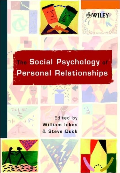 Cover for W Ickes · The Social Psychology of Personal Relationships - Social &amp; Personal Relationships (Paperback Book) (2000)