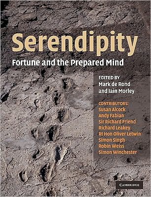 Cover for Mark De Rond · Serendipity: Fortune and the Prepared Mind - Darwin College Lectures (Paperback Book) (2010)