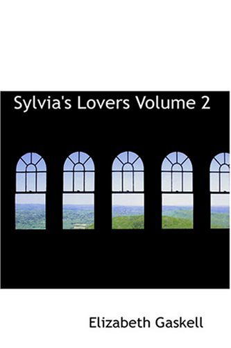 Cover for Elizabeth Gaskell · Sylvia's Lovers  Volume 2 (Hardcover Book) (2008)